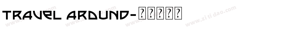 Travel around字体转换